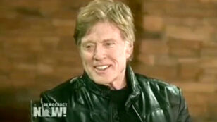 Robert Redford: Fossil Fuels Need to Stay in the Ground, Renewable Energy Is the Future