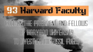 93 Members of Harvard Faculty Call on University to Divest From Fossil Fuels