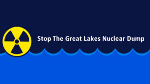 Stop the Great Lakes Nuclear Waste Dump