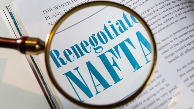 8 Critical Changes to NAFTA to Prioritize People and Planet