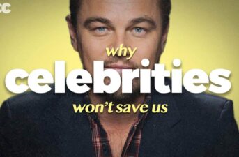 Why Celebrities Won’t Save Us (From Climate Change)