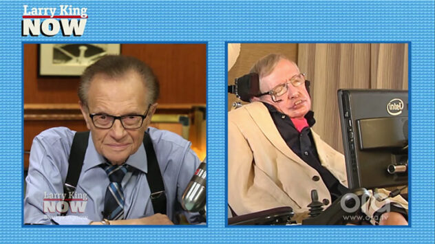 Stephen Hawking to Larry King: ‘We Certainly Have Not Become Less Greedy or Less Stupid’