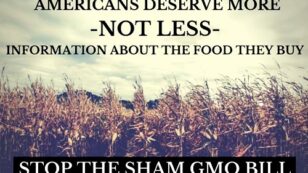 DARK Act Heads to Senate, Bill Would Block Mandatory GMO Labeling