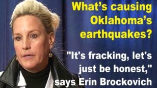 Erin Brockovich on Oklahoma Earthquakes: ‘It’s Fracking, Let’s Just be Honest’