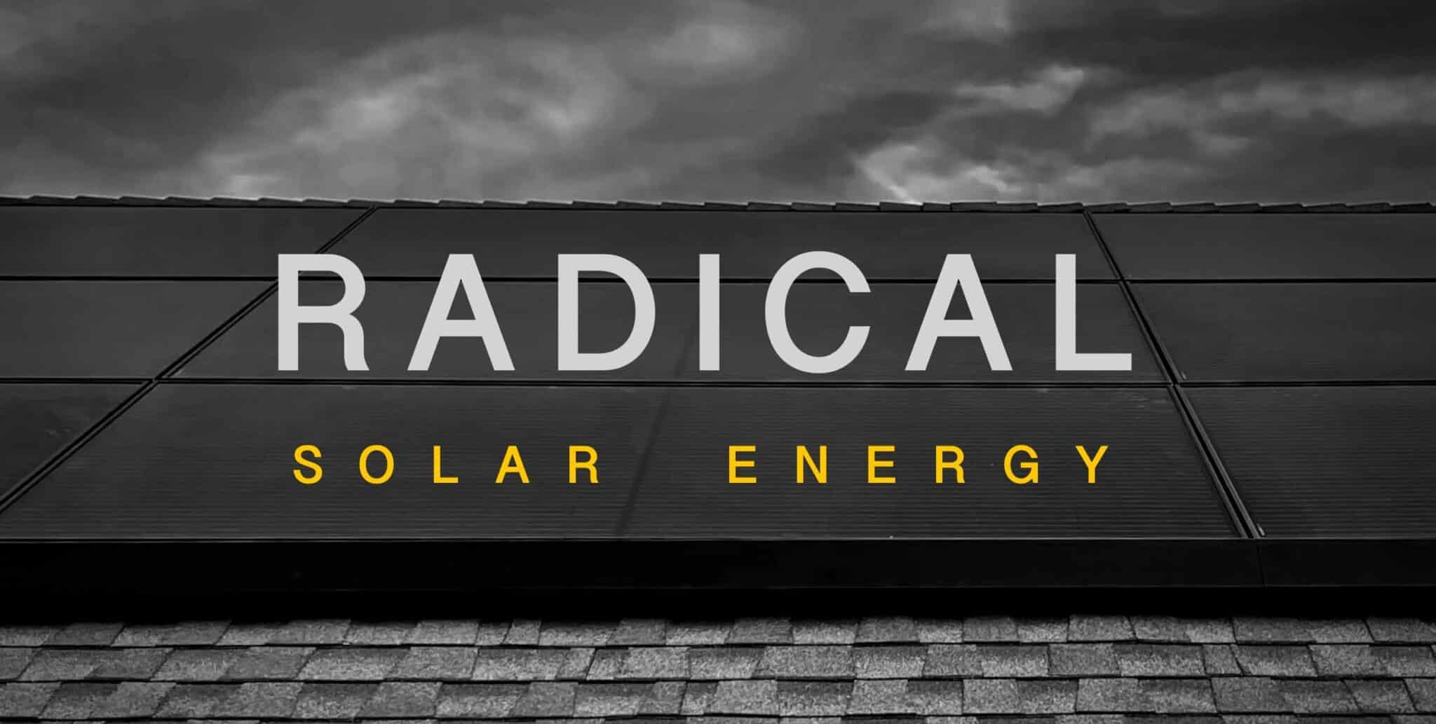 Radical Solar Energy