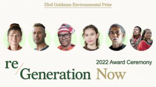 Meet the 2022 Goldman Environmental Prize Winners
